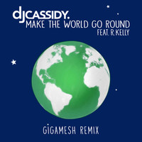 Thumbnail for the DJ Cassidy - Make the World Go Round - Gigamesh Remix link, provided by host site