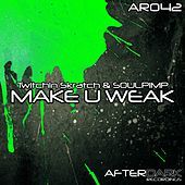 Thumbnail for the Twitchin Skratch - Make U Weak link, provided by host site