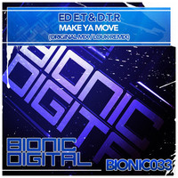 Thumbnail for the Ed E.T - Make Ya Move link, provided by host site