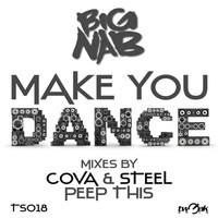 Thumbnail for the Big Nab - Make You Dance link, provided by host site