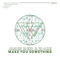 Thumbnail for the James Meid - Make You Something link, provided by host site