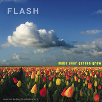 Thumbnail for the Flash - Make Your Garden Grow: Music from The Zang Toi Collections Vol 2 link, provided by host site