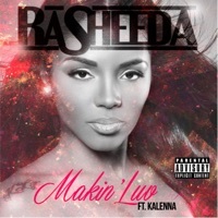 Thumbnail for the Rasheeda - Makin Luv link, provided by host site
