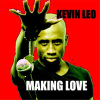 Thumbnail for the Kevin Leo - Making Love link, provided by host site
