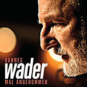Thumbnail for the Hannes Wader - Mal angenommen link, provided by host site