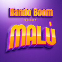 Thumbnail for the Nando Boom - Malú link, provided by host site