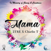 Thumbnail for the Charlie T - Mama link, provided by host site