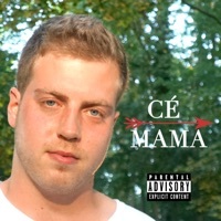 Thumbnail for the Ce$$ - Mama link, provided by host site