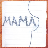 Thumbnail for the MAMA - Mama link, provided by host site