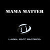 Thumbnail for the X Man - Mama Matter link, provided by host site