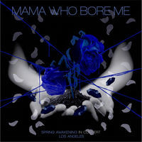Thumbnail for the Spring Awakening - Mama Who Bore Me (Reprise) link, provided by host site