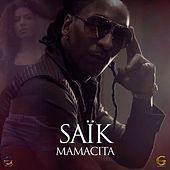 Thumbnail for the Saïk - Mamacita link, provided by host site