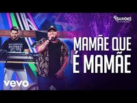 Thumbnail for the Os Barões da Pisadinha - Mamãe Que é Mamãe (Ao Vivo) link, provided by host site