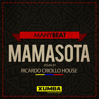 Thumbnail for the Manybeat - Mamasota (Ricardo Criollo House Remix) link, provided by host site