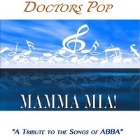 Thumbnail for the Doctors Pop - Mamma Mia "A Tribute to the Songs of Abba" link, provided by host site