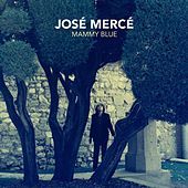Thumbnail for the Jose Merce - Mammy Blue link, provided by host site