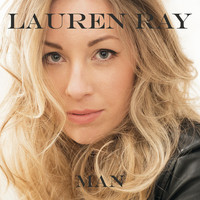 Thumbnail for the Lauren Ray - Man link, provided by host site