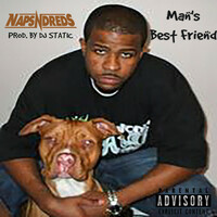 Thumbnail for the NapsNdreds - Man's Best Friend link, provided by host site