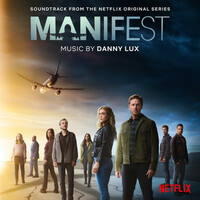Thumbnail for the DannyLux - Manifest (Soundtrack from the Netflix Original Series) link, provided by host site