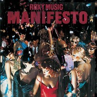 Thumbnail for the Roxy Music - Manifesto link, provided by host site