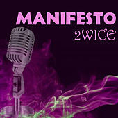 Thumbnail for the 2wice - Manifesto link, provided by host site