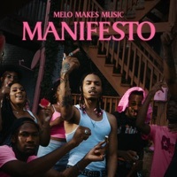 Thumbnail for the Melo Makes Music - Manifesto link, provided by host site