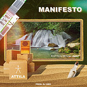 Thumbnail for the Attila - Manifesto link, provided by host site
