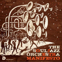 Thumbnail for the The Souljazz Orchestra - Manifesto (Remastered) link, provided by host site