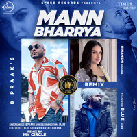 Thumbnail for the B Praak - Mann Bharrya (Remix) link, provided by host site