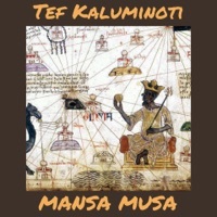 Thumbnail for the Tef Kaluminoti - Mansa Musa link, provided by host site