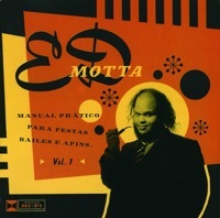 Thumbnail for the Ed Motta - Manual Prático Para Festas, Bailes e Afins, Vol. 1 link, provided by host site