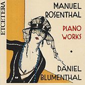 Thumbnail for the Daniel Blumenthal - Manuel Rosenthal, Piano Works link, provided by host site