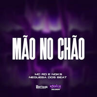 Thumbnail for the Mc Rd - Mão No Chão link, provided by host site