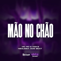 Thumbnail for the Mc Rd - Mão No Chão link, provided by host site