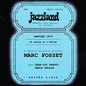Thumbnail for the Marc Fosset - Marc Fosset au Jazzland link, provided by host site