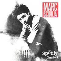 Thumbnail for the Marc Scibilia - Marc Scibilia - Spotify Sessions link, provided by host site