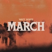Thumbnail for the Watt White - March link, provided by host site