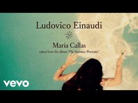 Thumbnail for the Ludovico Einaudi - Maria Callas link, provided by host site