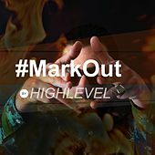 Thumbnail for the High Level - Mark Out link, provided by host site