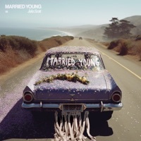 Thumbnail for the Jake Scott - Married Young link, provided by host site