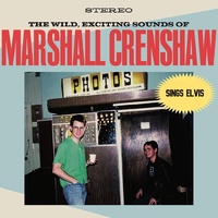 Thumbnail for the Marshall Crenshaw - Marshall Crenshaw Sings Elvis link, provided by host site