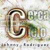 Thumbnail for the Johnny Rodriguez - Más Cerca Del Cielo link, provided by host site