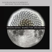 Thumbnail for the Mason Bates - Mason Bates: Works for Orchestra link, provided by host site