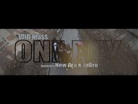 Thumbnail for the Will - Mass f/ NewAra & JoBro - One Day Shot By @AZaeProduction link, provided by host site