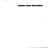Thumbnail for the Scanner - Mass Observation link, provided by host site