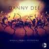 Thumbnail for the Danny Dee - Massai Tribal Gathering link, provided by host site