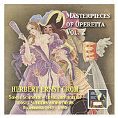 Thumbnail for the Herbert Ernst Groh - Masterpieces of Operetta: The best historical recordings. Vol. 2 Herbert Ernst Groh (1943-1960) link, provided by host site