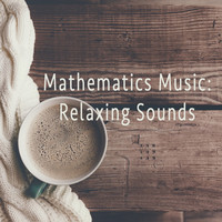 Thumbnail for the Musica Relajante - Mathematics Music: Relaxing Sounds link, provided by host site