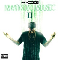 Thumbnail for the Rich Rocka - Matrix Music II link, provided by host site