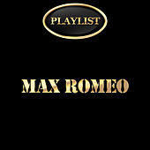 Thumbnail for the Max Romeo - Max Romeo Playlist link, provided by host site